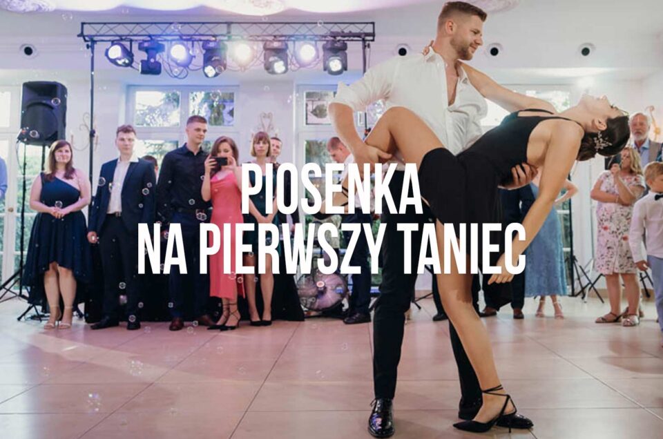 pierwszy taniec na weselu